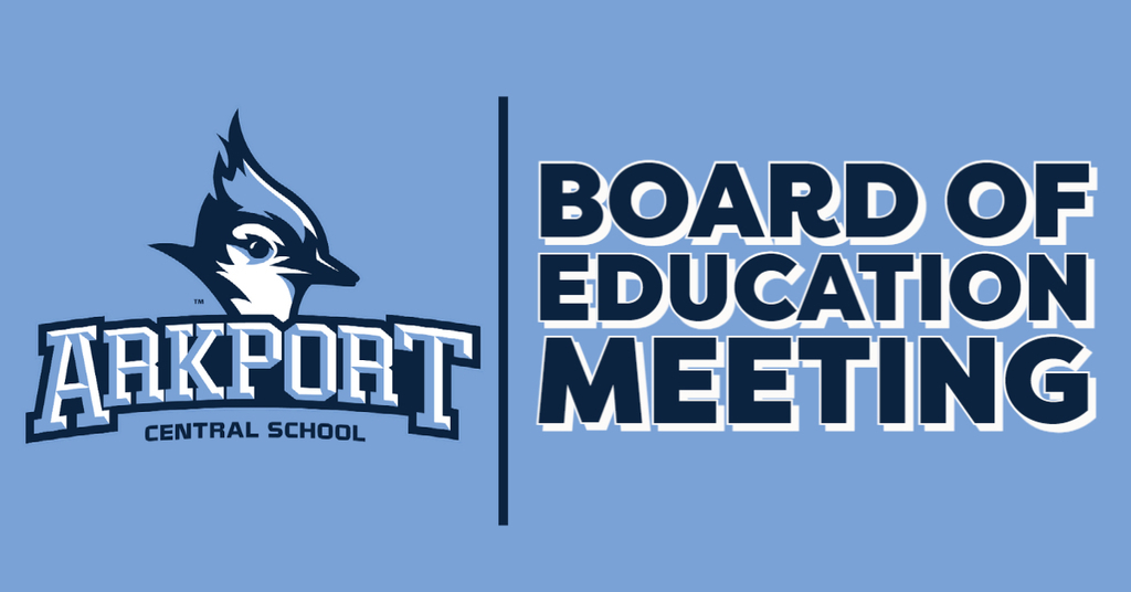 Blue background, Arkport blue jay logo and text that reads Board of Education Meeting