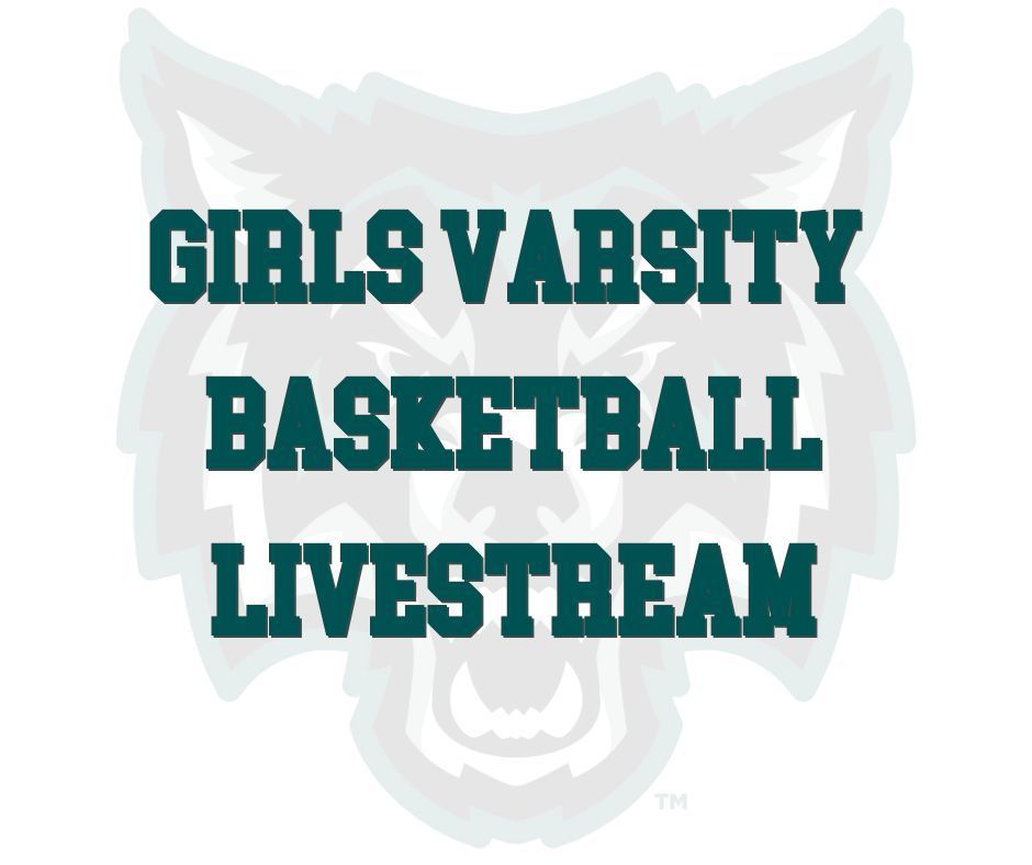 Girls Varsity Basketball Livestream
