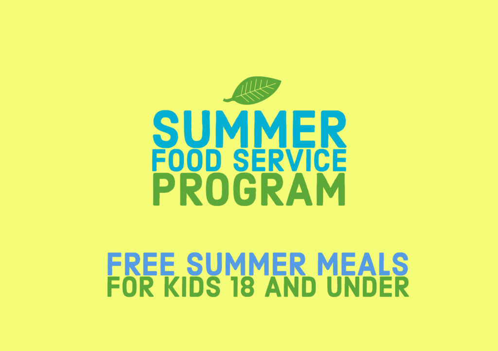 Yellow background with text that reads: summer food service program, free summer meals for kids 18 and under