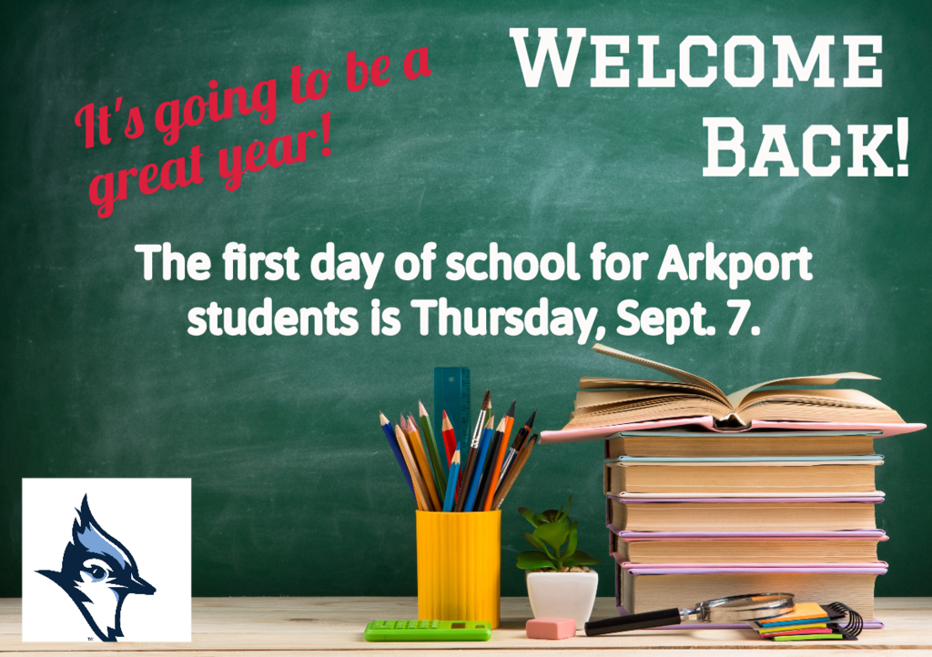 Blackboard background with books and pencils on a desk. Text reads Welcome Back! The first day of school for Arkport students is Thursday Sept. 7. It's going to be a great year!